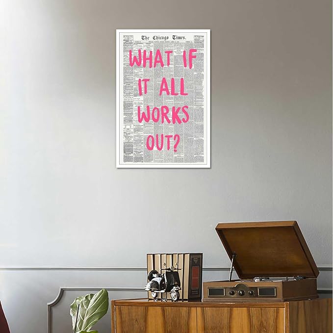 Drimiler What If It All Works Out Poster Retro Newspaper Pink Font Canvas Wall Art Positive Affirming Quote Minimalist Prints Painting For Home Bedroom Dorm Wall Decor 16x24in Unframed