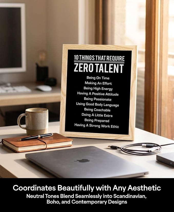 10 Things That Require Zero Talent Motivational Wall Decor, 8x10 Natural Framed Office Wall Art Print, Inspirational Leadership Quote Poster for Work, Gym, Classroom and Team Building