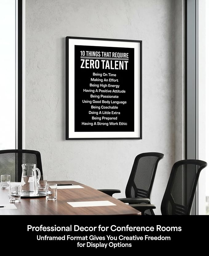10 Things That Require Zero Talent Motivational Wall Decor, 11x14 Unframed Office Wall Art Print, Inspirational Leadership Quote Poster for Work, Gym, Classroom and Team Building