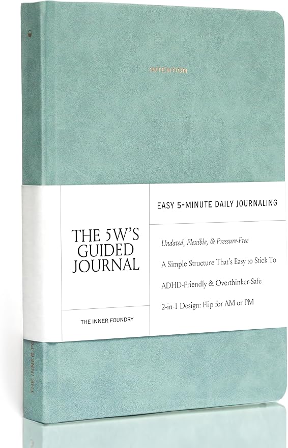 5 Minute Daily Guided Journal for Women | Low Pressure Self-Care and Wellness Journal with Prompts – 2 Sided AM & PM Entries and Brain Dump | Anxiety Relief Item & ADHD Friendly Gift - The 5W's Guided Journal