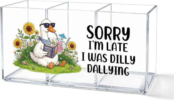 Sorry I’m Late I Was Dilly Dallying Goose Acrylic Pencil Makeup Brush Holder 3 Compartments, Goose Lovers Clear Desktop Storage Holder for Office School Home, Work Desk Accessories Gifts