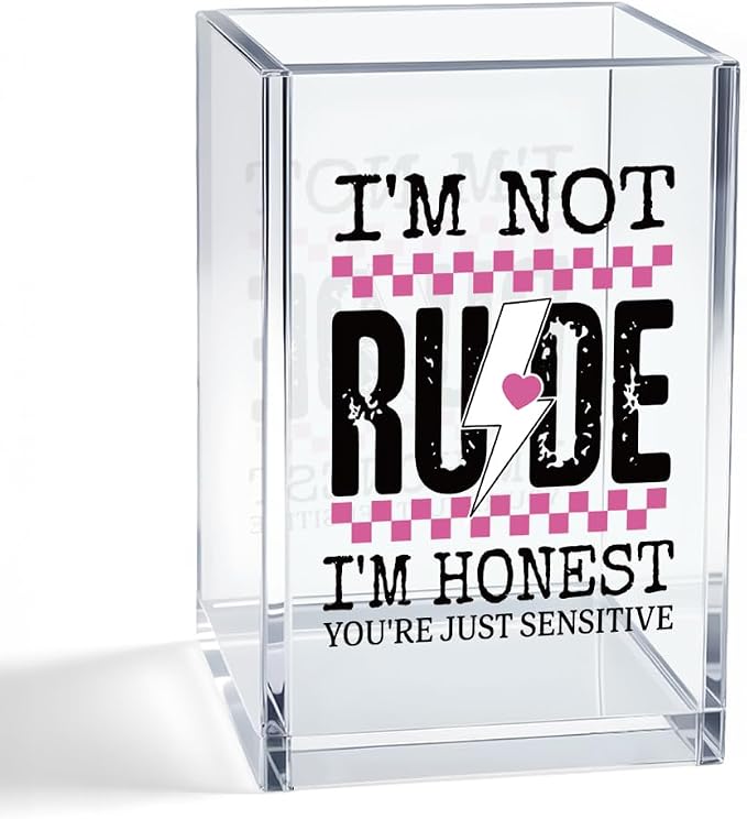 I'm Not Rude I'm Honest Acrylic Cosmetic Pencil Pen Holder Cup, Self-Care Empowerment Gifts for Mom Grandma Aunt Daughter Women, Humorous Saying Gifts for Colleague Coworker Boss Leader Lady