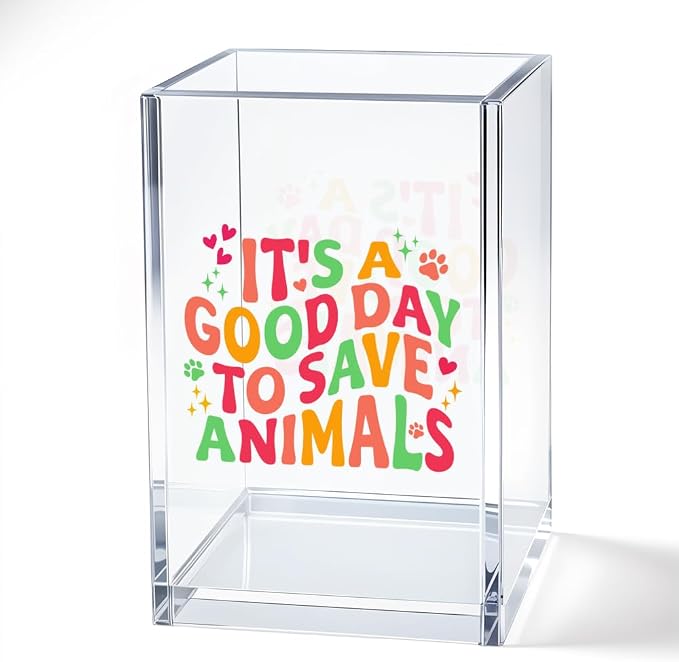 It's A Good Day To Save Animals Acrylic Cosmetic Pencil Pen Bookmark Storage Holder Cup, Gift For Veterinarian Animal Lovers Animal Rescue Veterinary Technician Veterinary Nurse Assistant