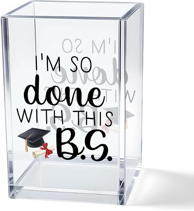 Grad Acrylic Pencil Holder for Desk, Bachelor Of Science Gifts, I’m So Done with This B.S Class of 2026 Desk Organizer Decor, Funny Graduation Gifts for Women Men Daughter Granddaughter Sister