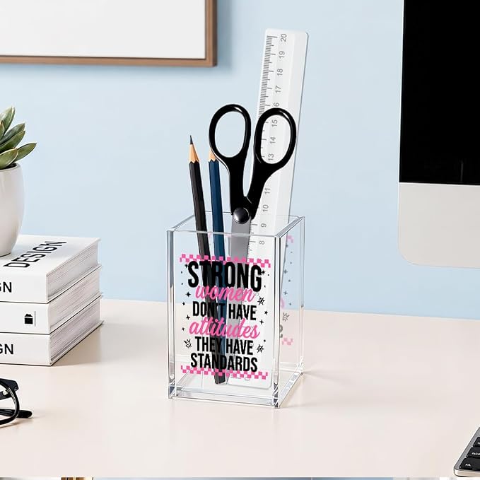 Strong Women Don't Have Attitudes They Have Standards Acrylic Cosmetic Pencil Pen Holder, Vanity Accessories for Girls, Makeup Brushes Holder for Women, Office Desk Accessories for Boss Lady