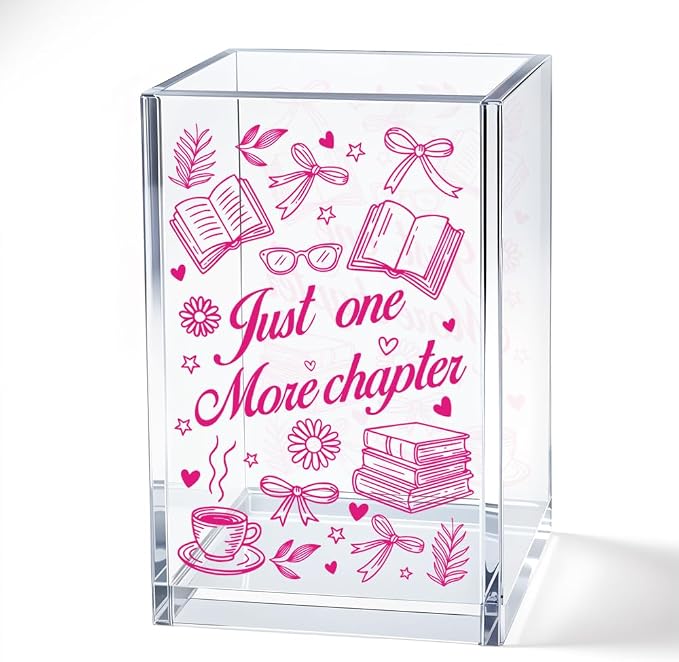Just One More Chapter Acrylic Cosmetic Pencil Pen Bookmark Storage Holder Cup, Funny Pink bow Pen Holder Cup Gifts for Women Bookworm Book Lover Librarian, Graduation Gifts for Daughter Niece