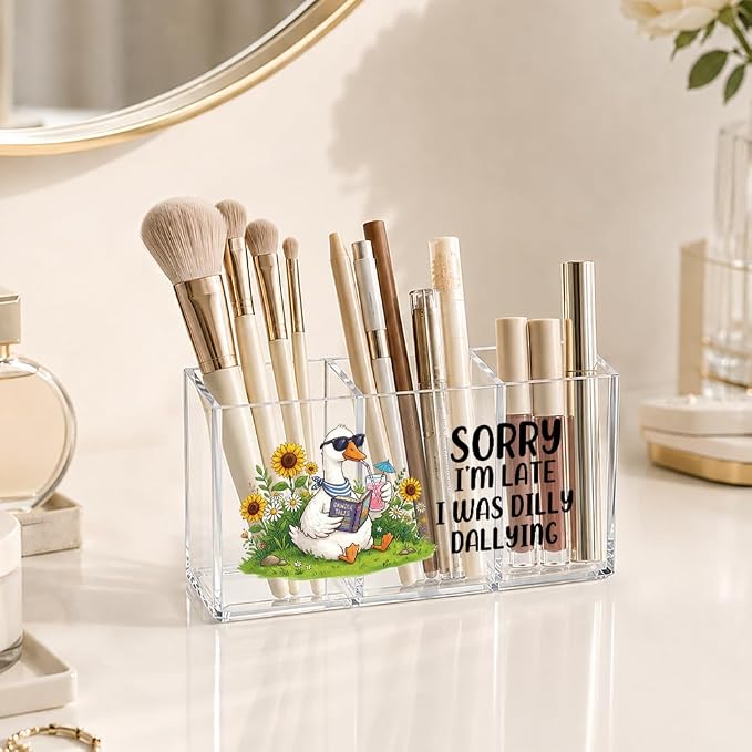 Sorry I’m Late I Was Dilly Dallying Goose Acrylic Pencil Makeup Brush Holder 3 Compartments, Goose Lovers Clear Desktop Storage Holder for Office School Home, Work Desk Accessories Gifts
