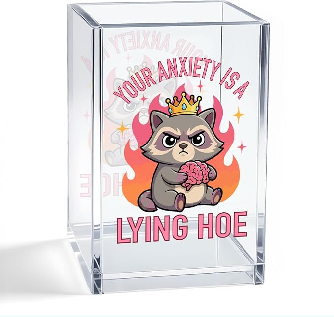 Your Anxiety Is A Lying Hoe Acrylic Organizer Pencil Pen Holder, Funny Anxiety Makeup Brush Storage Organizer, Cute Raccoon Desk Accessories Holder for Coworker Teacher Student Daughter