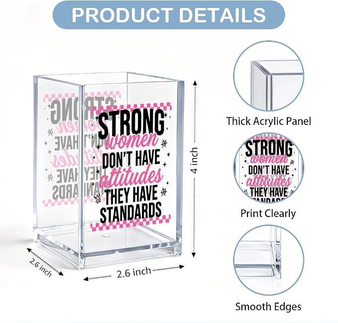 Strong Women Don't Have Attitudes They Have Standards Acrylic Cosmetic Pencil Pen Holder, Vanity Accessories for Girls, Makeup Brushes Holder for Women, Office Desk Accessories for Boss Lady