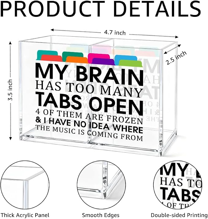 My Brain Has Too Many Tabs Open Cosmetic Organizer Pen Holder, Sarcastic Pencil Holder 2 Compartments, Humor Office Desk Organizers Accessories for Coworker, Office Gifts for Colleague Mentor