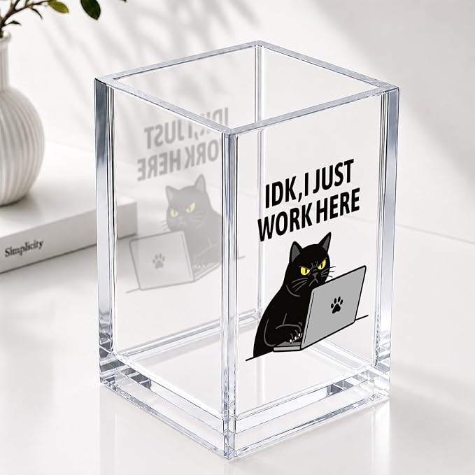 IDK I Just Work Here Funny Acrylic Cosmetic Pencil Pen Holder Desk Organizer Clear Crack Resistant Desk Organizer, Sarcastic Office Work Burnout Gifts for Coworkers Friends Work Bestie Sister Leader