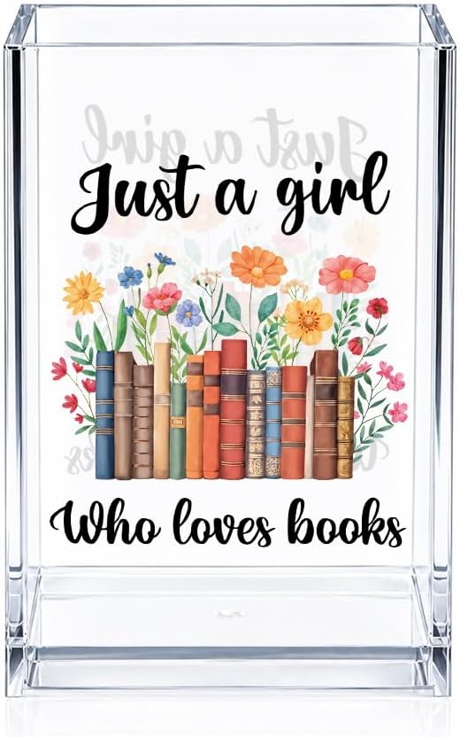Just A Girl Who Loves Books Acrylic Cosmetic Pencil Pen Holder, Funny Pen Holder for Book Lover, Bookish Gifts for Reader Teacher, Bookworm Desk Accessories, Pencil Cosmetic for Librarian