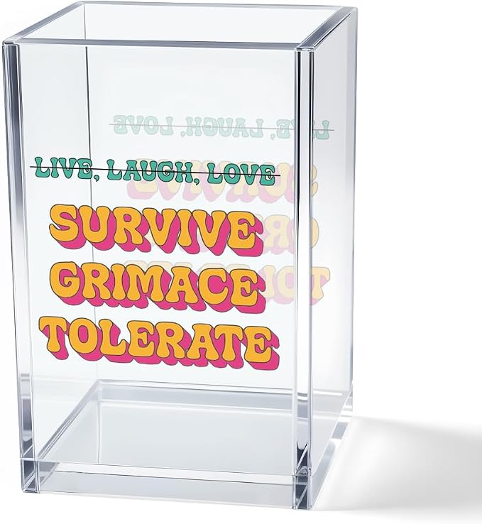 Live Laugh Love Funny Anti Cliche Acrylic Cosmetic Pencil Pen Holder Cup, Funny Sarcastic Desk Acrylic Brushes Storage Gifts for Woman Friend Colleague Boss Teacher, Daughter Graduation Gifts
