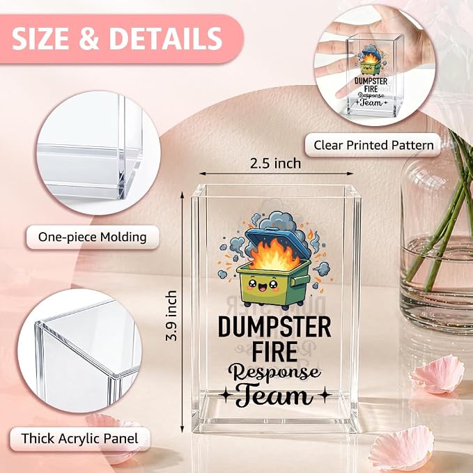 Funny Dumpster Fire Response Team Acrylic Pencil Holder Cup | Dumpster Fire Pen Holder Gifts for Coworker HR Nurse, Sarcastic Home Office Desk Decor Organizer for Boss Leader Manange Team