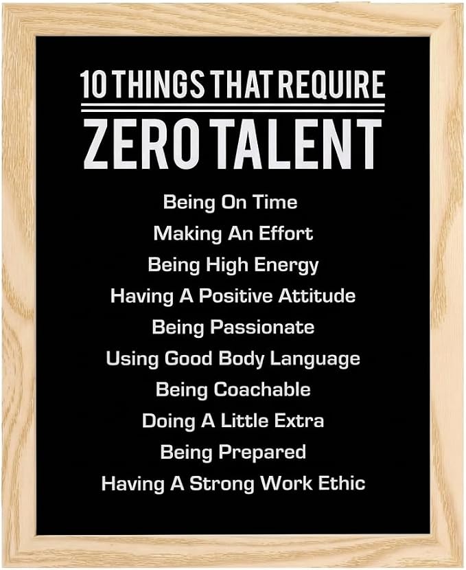 10 Things That Require Zero Talent Motivational Wall Decor, 11x14 Natural Framed Office Wall Art Print, Inspirational Leadership Quote Poster for Work, Gym, Classroom and Team Building