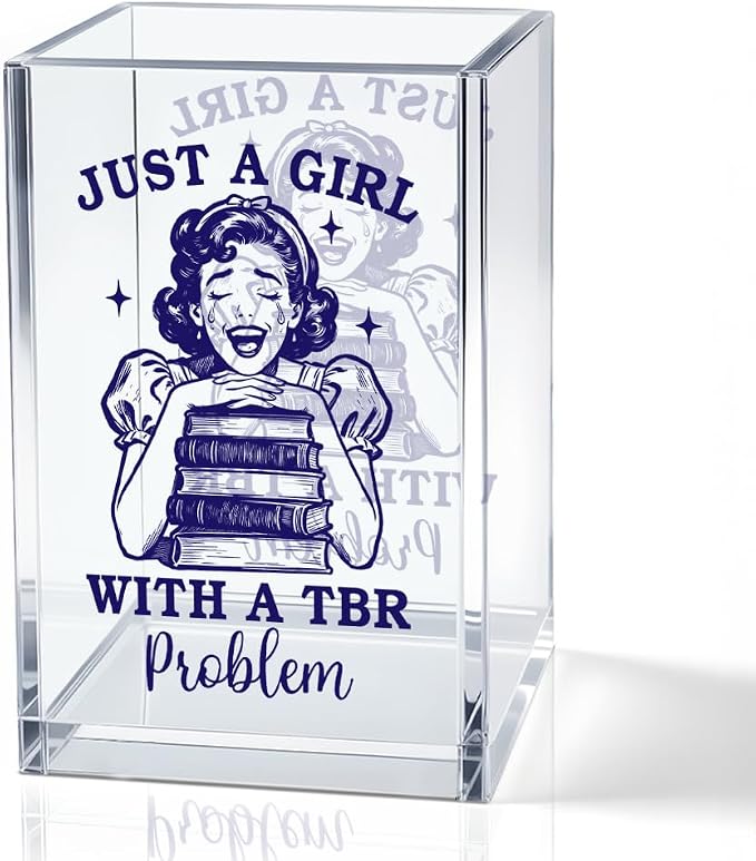 Just A Girl With A TBR Problem Acrylic Pencil Pen Holder Cup, Reading Book Club Makeup Brush Storage Organizer, Bookish Desk Accessories Holder Gifts for Daughter Librarian Teacher Holders