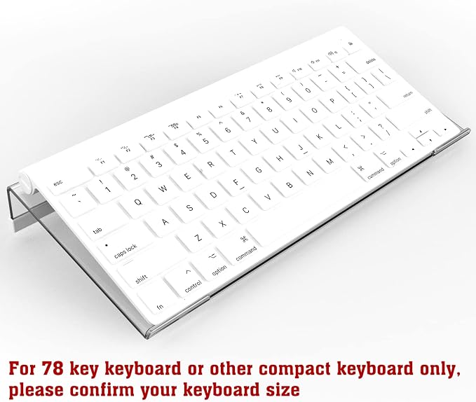 KOTEMON Acrylic Tilted Computer Keyboard Stand for Compact Keyboard, 78 Keys Keyboard, with White Silicone Strip, 11.8 Inch Width