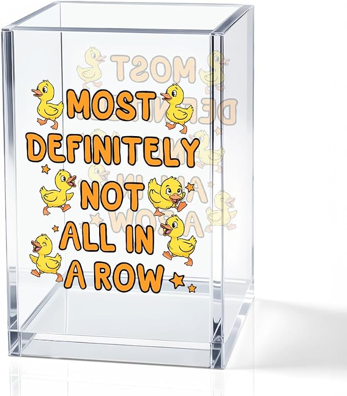 Most Definitely Not All In A Row Acrylic Pencil Holder Cup, Ducks Lover Gifts for Women Boss, Funny Ducks Desk Organizer and Accessories for Coworker Girls, Mental Health Pen & Bookmark Holder