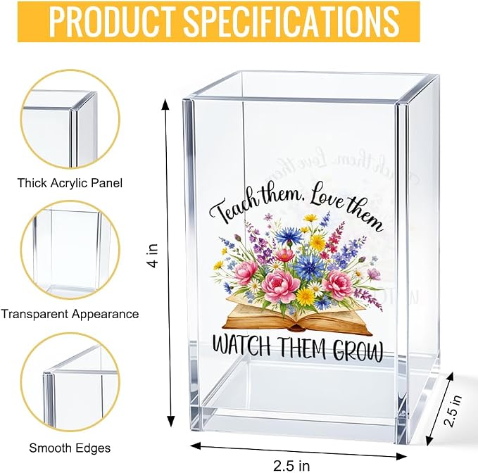 Teach Them Love Them Watch Them Grow Acrylic Cosmetic Pencil Pen Bookmark Storage Holder Cup, Funny Flower Holder Cup Gifts for Teacher Mentor Professor Librarian, Teacher Thank You Gifts