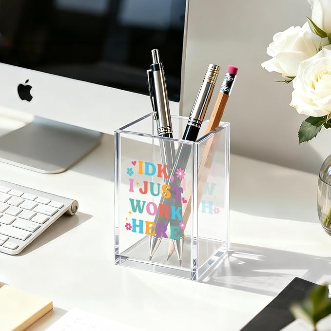 I Just Work Here Acrylic Cosmetic Organizer Pen Holder, Funny Acrylic Desk Holder Cup for Pen Pencil, Humorous Sarcastic Gifts for Coworker Leader Mentor, Office Work Gifts for Family Friend