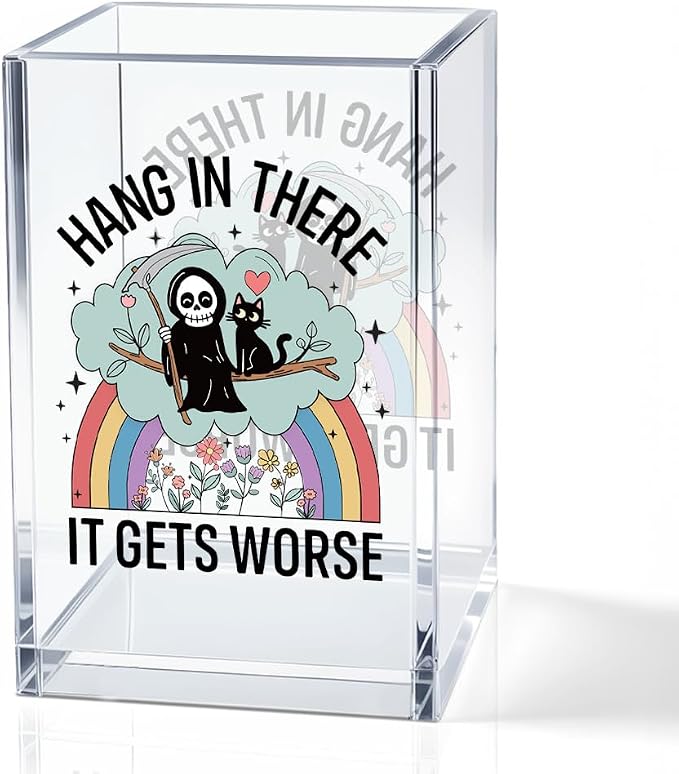 Hollaween Hang In There It Gets Worse Acrylic Pencil Holder Cup Gifts | Funny Grim Reaper Black Cat Pen Holder For Friends HR Nurse, Dark Humor Office Gifts for Coworkers, Mental Health Gifts