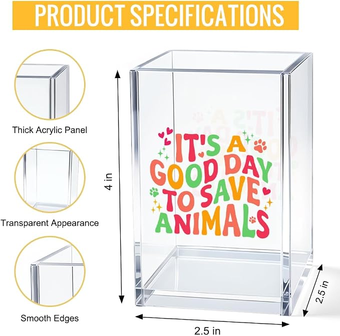 It's A Good Day To Save Animals Acrylic Cosmetic Pencil Pen Bookmark Storage Holder Cup, Gift For Veterinarian Animal Lovers Animal Rescue Veterinary Technician Veterinary Nurse Assistant