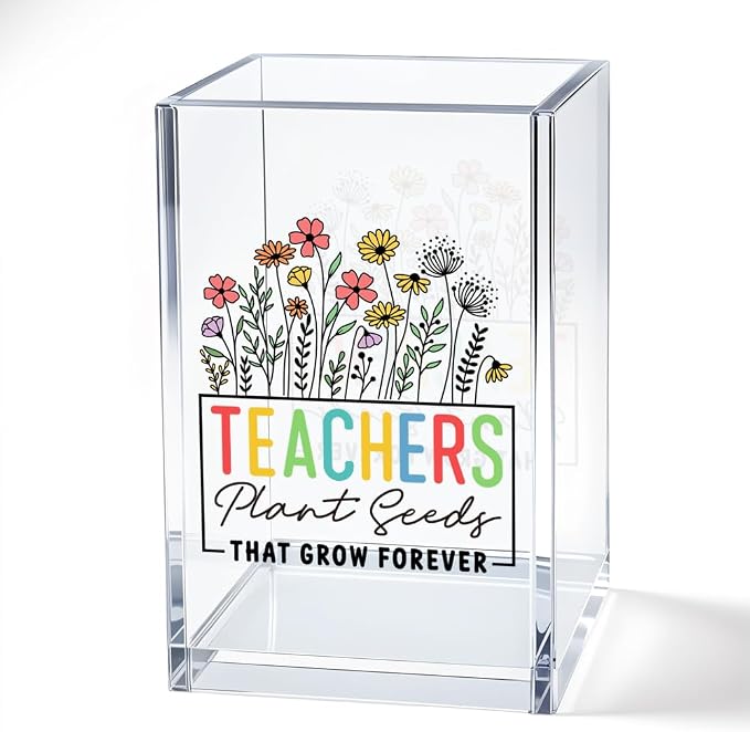 Teachers Plant Seeds That Grow Forever Acrylic Cosmetic Pencil Pen Bookmark Storage Holder Cup, Funny Wildflower Holder Cup Gifts for Women Teacher Mentor Professor, Teacher Thank You Gifts