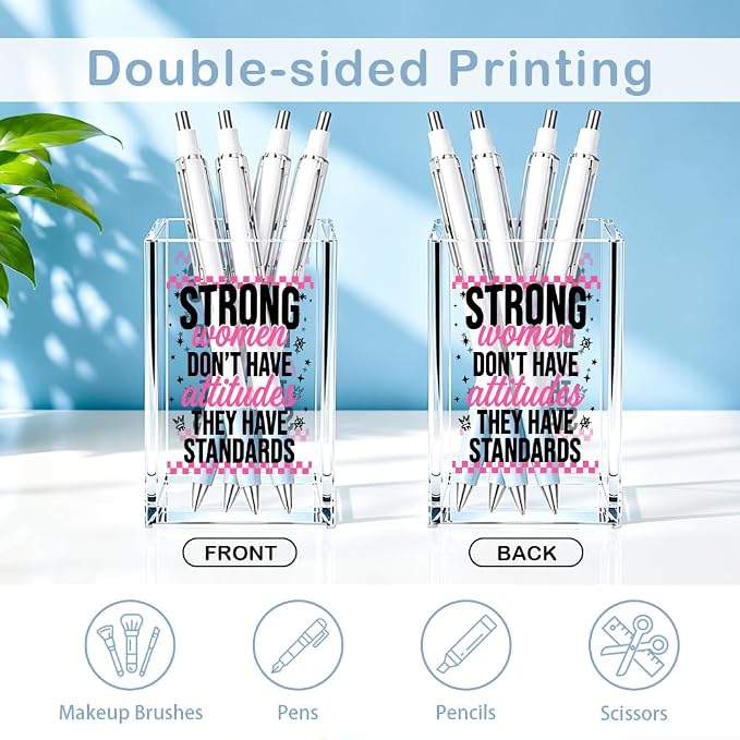 Strong Women Don't Have Attitudes They Have Standards Acrylic Cosmetic Pencil Pen Holder, Vanity Accessories for Girls, Makeup Brushes Holder for Women, Office Desk Accessories for Boss Lady