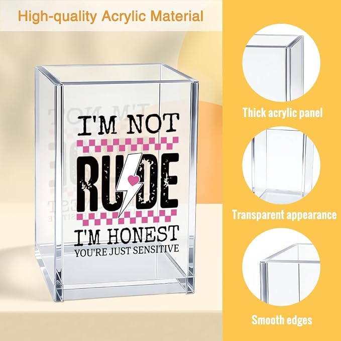 I'm Not Rude I'm Honest Acrylic Cosmetic Pencil Pen Holder Cup, Self-Care Empowerment Gifts for Mom Grandma Aunt Daughter Women, Humorous Saying Gifts for Colleague Coworker Boss Leader Lady
