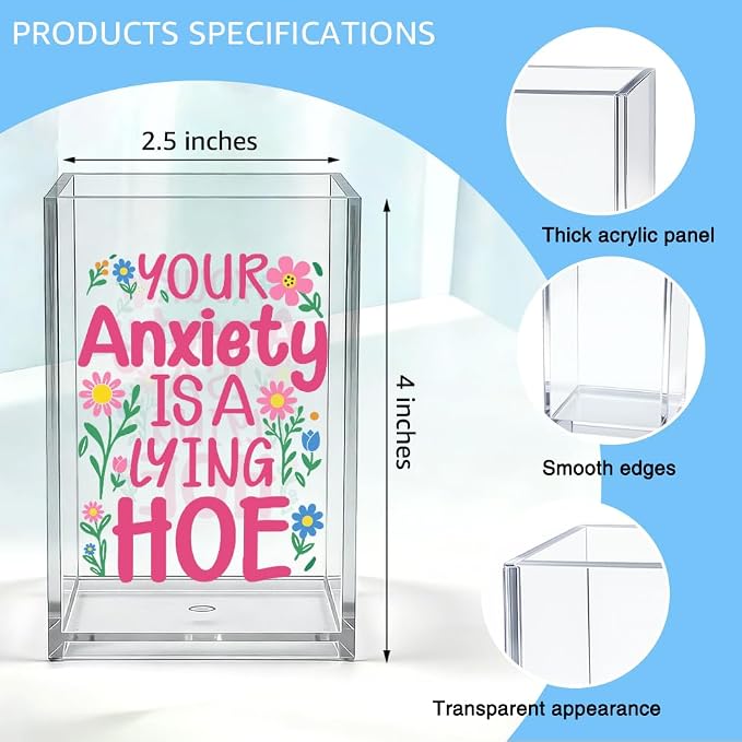 Your Anxiety Is A Lying Hoe Acrylic Organizer Pencil Pen Holder, Floral Desk Organizer, Humor Mental Health Gifts for Anxiety Coworker Friend Student, Self-Care Gifts for Daughter Niece Sister