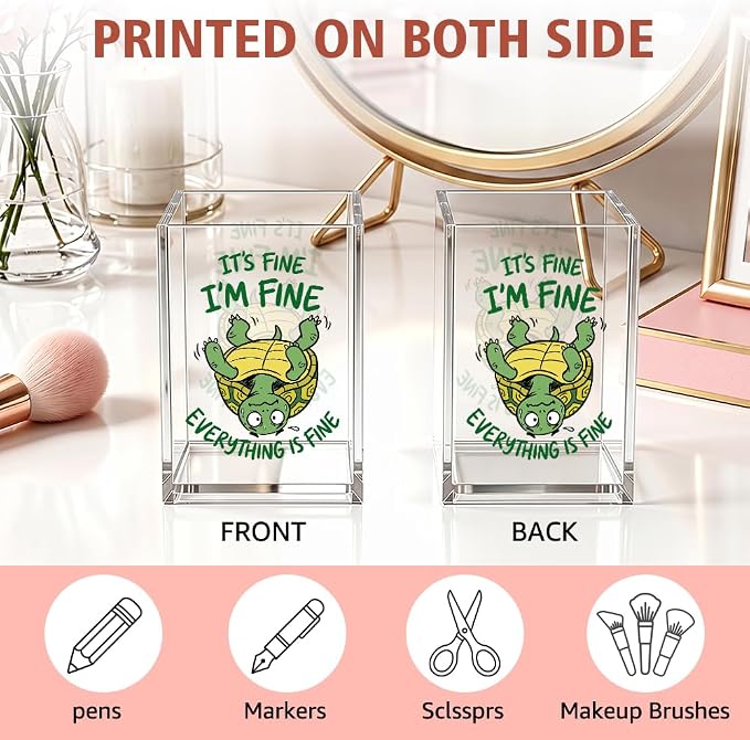 Funny It's Fine I'm Fine Everything Is Acrylic Pencil Holder Cup | Turtle Pen Holder Gifts for Coworker Boss Friend Turtle Lover, Sarcastic Office Decor Gifts for HR Nurse, Desk Accessories