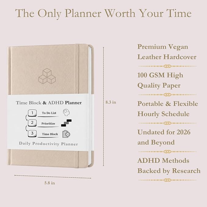 Time Blocking and ADHD Planner by Refine Days. 180 Undated Pages, To Do List, Hourly Schedule, Daily and Monthly Agenda. Time Management & Productivity Notebook. A5 (Beige)
