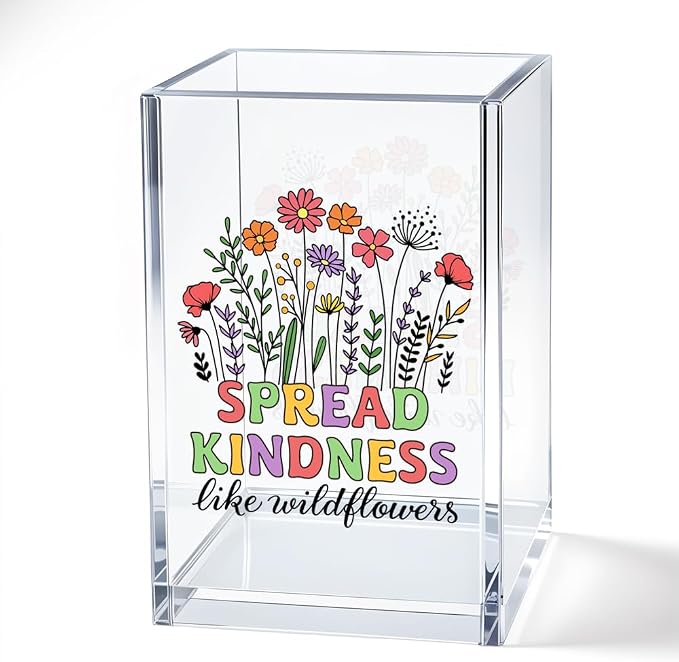 Spread Kindness Like Wildflowers Acrylic Cosmetic Pencil Pen Bookmark Storage Holder Cup Floral Kindness Acrylic Holder Cup For Friends Besties Colleagues Gifts