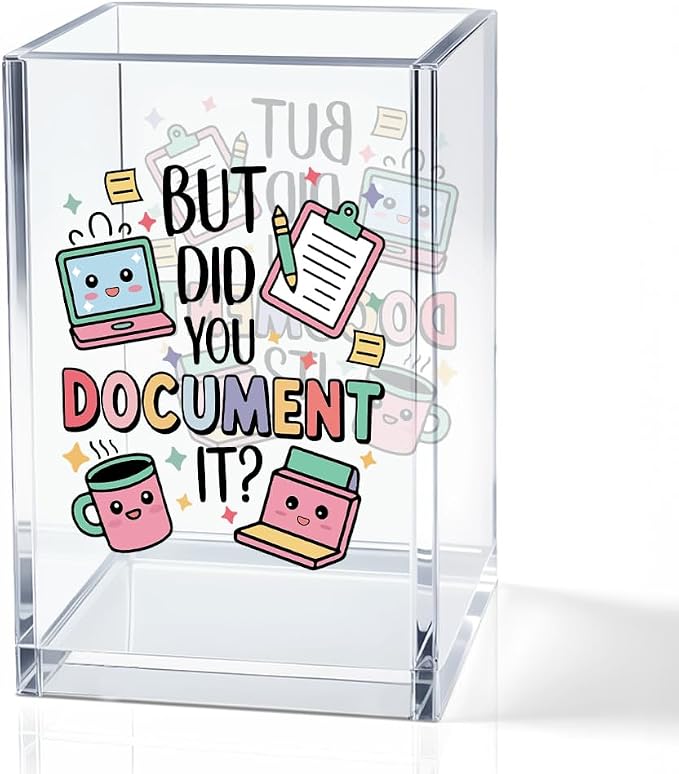 But Did You Document It Acrylic Cosmetic Pencil Holder Cup for Women | Pen Holder for Home Office Desk Accessories for Coworker Boss Nurse HR Assistant, Office Desk Pen Organizer, Funny Work Gifts
