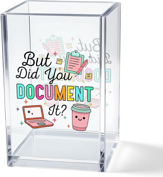 But Did You Document It Acrylic Cosmetic Pencil Pen Holder Cup, Funny Office Decor Office Desk Organizer Accessories, Funny Sarcastic Work Gifts for Women Girl Boss Coworker Sister HR Students