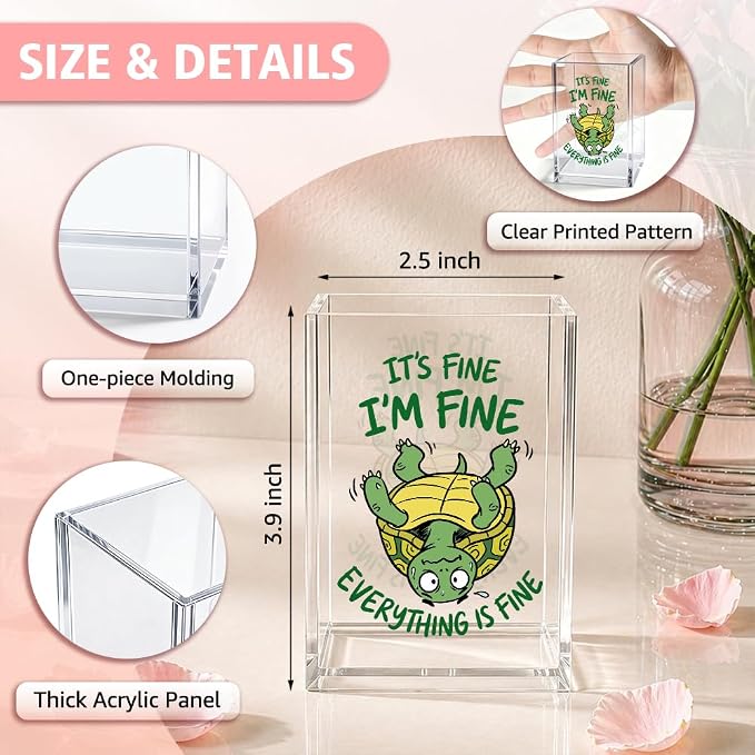 Funny It's Fine I'm Fine Everything Is Acrylic Pencil Holder Cup | Turtle Pen Holder Gifts for Coworker Boss Friend Turtle Lover, Sarcastic Office Decor Gifts for HR Nurse, Desk Accessories