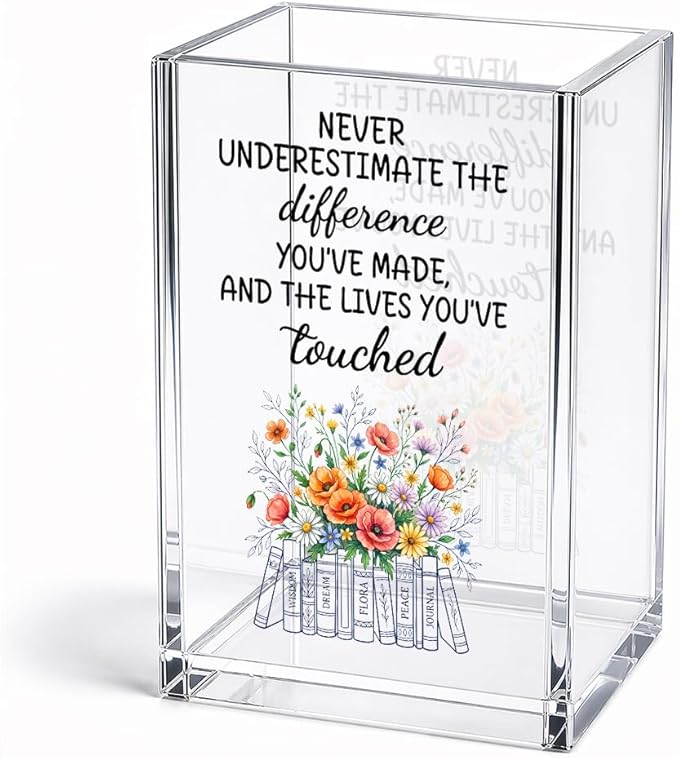 Never Underestimate The Difference Made Acrylic Pencil Holder Cup | You’ve Made, Social Worker Appreciation Gifts for Desk Organizer, Floral Book Mark Holder Gifts for Teacher MSW, Grad Present