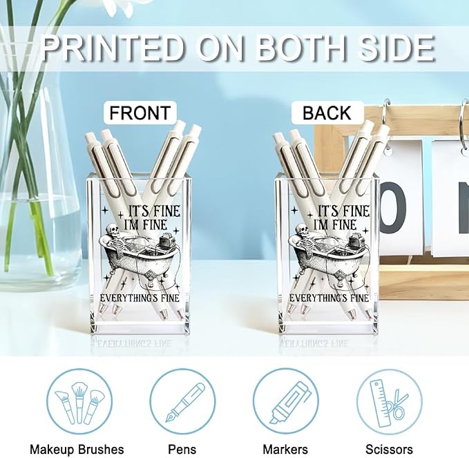 It's Fine I'm Fine Everything Acrylic Pencil Holder Cup for Coworker | Makeup Brush Holder, Funny Bathtub Skull Pen Holder Gifts For Friend Nurse, Office Gifts for Women Men, Pencil Cup for Desk