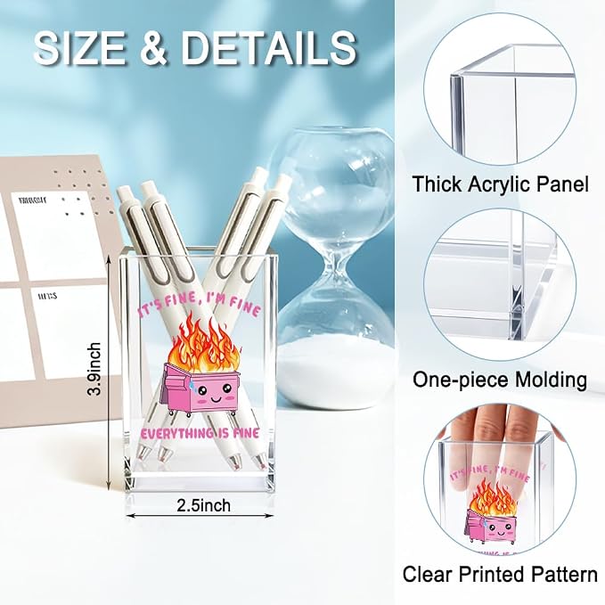 It's Fine I'm Fine Everything Acrylic Makeup Brush Pencil Holder Cup | Funny Pink Dumpster Fire Pen Holder Gifts For Friends HR Nurse, Office Gifts for Women Coworker, Pencil Cup for Desk