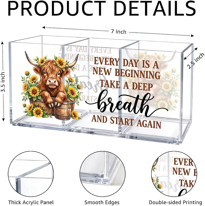 Every Day Is A New Beginning Acrylic Pen Holder Organizer with 3 Compartments, Highland Cow Desk Organizer Accessories, Inspirational Office Gifts for Coworker, Highland Cow Gifts for Staff