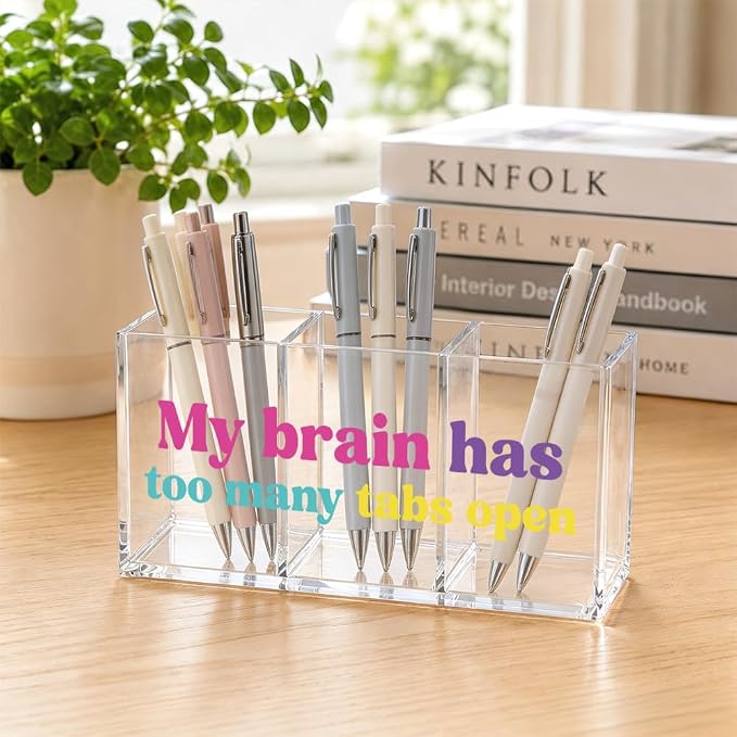 My Brain Has Too Many Tabs Open Acrylic Pencil Makeup Brush Organizer 3 Compartment, Workers Clear Desktop Storage Holder for School Classroom Office Home, Funny Chaos Coordinator Gifts