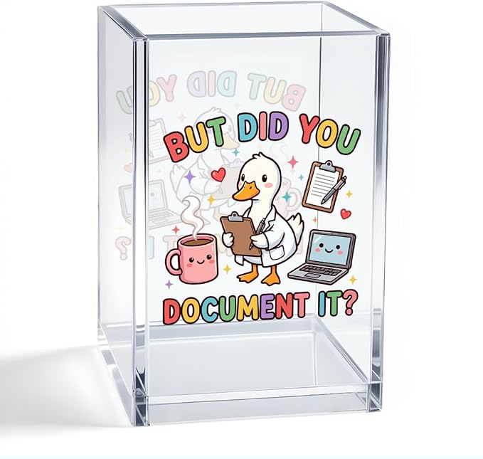 But Did You Document It Acrylic Pencil Holder, Cute Goose Nurse