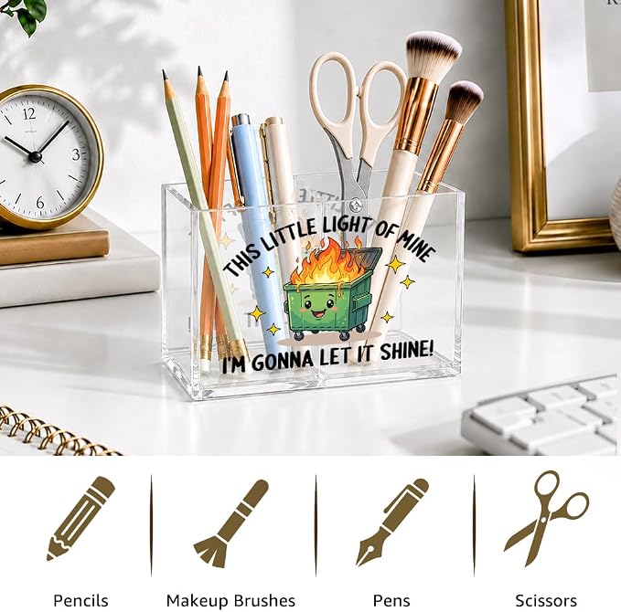 This Little Light Of Mine Acrylic Cosmetic Organizer Pen Holder, Dumpster Fire Office Pencil Holder 2 Compartments, Dumpster Fire Desk Accessories, Inspirational Office Gifts for Coworker