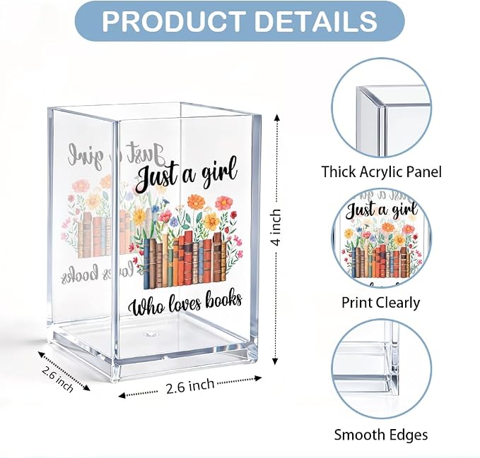 Just A Girl Who Loves Books Acrylic Cosmetic Pencil Pen Holder, Funny Pen Holder for Book Lover, Bookish Gifts for Reader Teacher, Bookworm Desk Accessories, Pencil Cosmetic for Librarian
