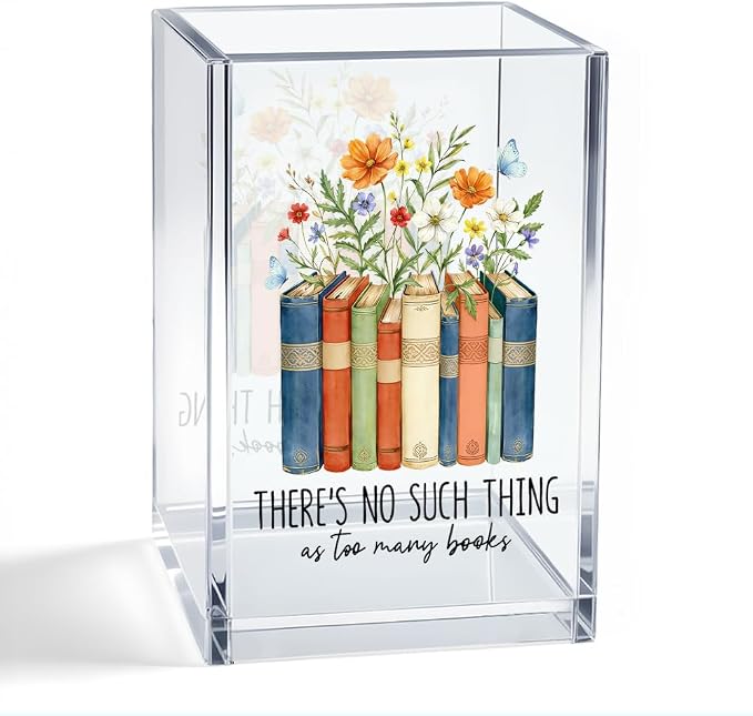 There's No Such Thing As Too Many Books Acrylic Organizer Pencil Pen Holder, Book Floral Acrylic Desk Organizer, Bookworm Gifts for Book Lover Reader, Back to School Gifts for Daughter Niece