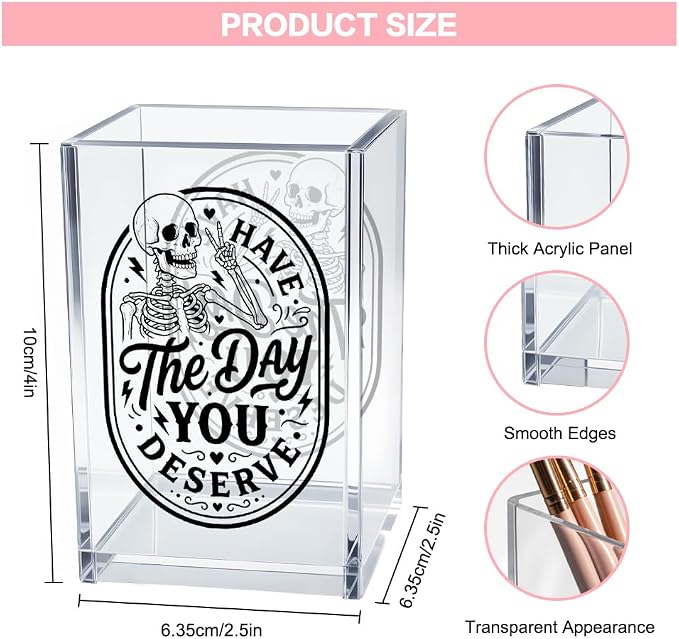 Have The Day You Deserve Acrylic Bookmark Pen Holder for Desk, Funny Sarcastic Skull Desk Organizer for Home Office Decor, Inspirational Quote Gifts for Women Men Coworkers, Back to School Gifts