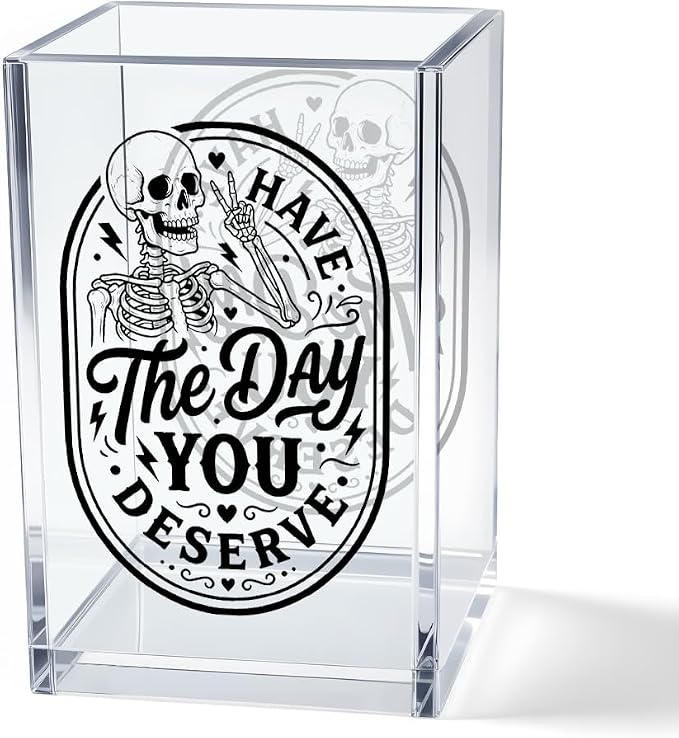 Have The Day You Deserve Acrylic Bookmark Pen Holder for Desk, Funny Sarcastic Skull Desk Organizer for Home Office Decor, Inspirational Quote Gifts for Women Men Coworkers, Back to School Gifts