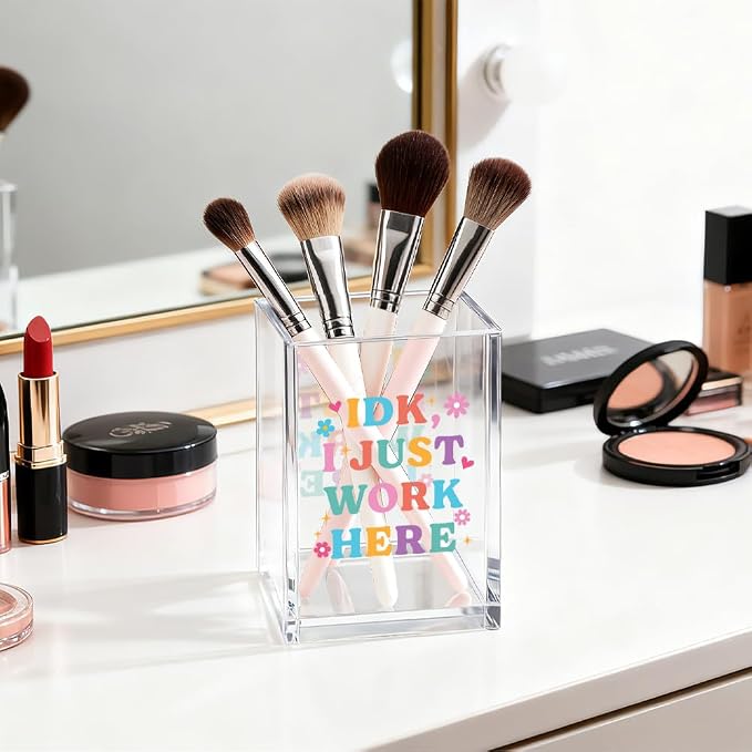 I Just Work Here Acrylic Cosmetic Organizer Pen Holder, Funny Acrylic Desk Holder Cup for Pen Pencil, Humorous Sarcastic Gifts for Coworker Leader Mentor, Office Work Gifts for Family Friend