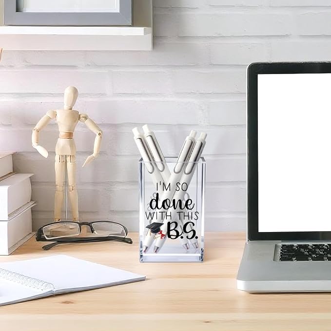 Grad Acrylic Pencil Holder for Desk, Bachelor Of Science Gifts, I’m So Done with This B.S Class of 2026 Desk Organizer Decor, Funny Graduation Gifts for Women Men Daughter Granddaughter Sister