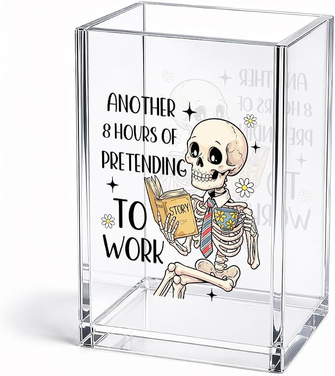 Funny Another 8 Hour Of Pretending To Work Acrylic Pencil Holder Cup | Skeleton Pen Holder for Women Men Coworkers, Home Office Desk Accessories, Sarcastic Humor Gifts for Friends Boss Teacher